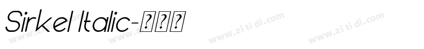 Sirkel Italic字体转换 Sirkel Italic字体转换